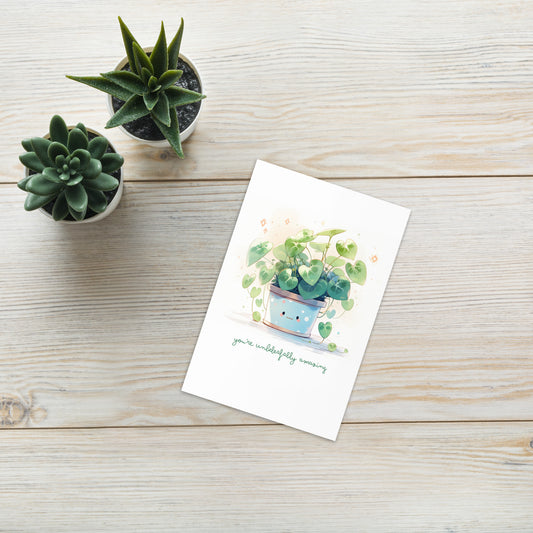 You're Unbeleafably Amazing Greeting Card